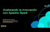 Acelerando la innovación con Apache Sparkfiles.meetup.com/7770862/20151126 IBM & Apache Spark 02.pdf• 2010 – Spark paper (UC Berkeley) • 2014 – Apache Spark top-level •