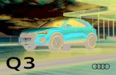 Q3 · 2020-07-28 · 3 Prix Audi Q3 Essence modèles boîtes de vitesse cyl. ccm kW/ch consom. cycle mixte CO 2* classe d’émission Prix basis Prix advanced Prix S line 35 TFSI