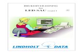 LINDHOLT DATAlindholtdata.no/manualer/Sauveiledning.pdf · 3 Garanti LINDHOLT ELEKTRONIKK & DATA garanterer programmet og den dokumentasjon som medfølger. Dersom kjøperen skulle
