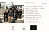 Minikonference Nordplus projektet (2016-18) inviterer til ... · •NP 2016: Biblioteksproducerede e-lærings produkter, co-creation ml. biblioteker, studerende og undervisere, værdibaseret