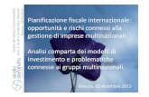 Pianificazione fiscale internazionale: opportunità e ... · Pianificazione fiscale internazionale: opportunità e rischi connessi alla gestione di imprese multinazionali. Ordine