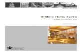 Bräkne Hoby kyrka · 2017-11-01 · Bräkne Hoby kyrka – yttre underhåll och inre förändringar 11 Bräkne-Hoby kyrka efter avslutad fasadrenovering, hösten 2012. I tornet har