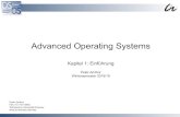 Advanced Operating Systems · Anforderungen (und die aus ihnen resultierenden Eigenschaften) im Vergleich: funktionale vs. nichtfunktional Beispiel Autokauf: „Mit unserem Fahrzeug