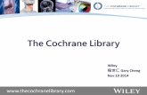 The Cochrane Library · 2019-03-14 · Cochrane Clinical Answers A point-of-care clinical support tool for busy health professionals Distills high-quality evidence from Cochrane systematic