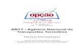 ANTT - Agência Nacional de Transportes Terrestres · 2020-06-08 · ANTT - Agência Nacional de Transportes Terrestres Técnico Administrativo A APOSTILA PREPARATÓRIA É ELABORADA