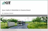 Quo-Vadis E-Mobilität in Deutschland · 2018-05-05 · 9 A. Gutsch Daimler: Hybrid und E-Fahrzeuge C350 Plug-In GLE GBC Plug-In S500 Plug-In Hybrid 2013 E300 BlueTEC Hybrid 2012