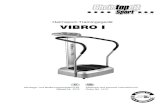 Heimsport-Trainingsgerät VIBRO I · 2020-06-06 · Vibro I Best.-Nr. 1473 Das Vibro 1 ist nur für den privaten Heimsportbereich gedacht und nicht für gewerbliche oder kommerzielle