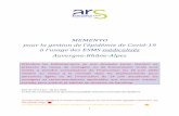 MEMENTO pour la gestion de l’épidémie de Covid …...1 MEMENTO pour la gestion de l’épidémie de Covid-19 à l’usage des ESMS médicalisés Auvergne-Rhône-Alpes Attention
