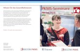 PKMS-Seminare · 2016-05-06 · PKMS-Seminare Herbst 2016 RECOM GmbH Gartenstraße 9 34125 Kassel Internet E-Mail info@recom.eu Telefon +49 (0)561 870897- 0 Telefax +49 (0)561 870897-