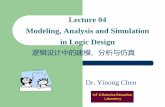 Lecture 04 Modeling, Analysis and Simulation in Logic Designneptune.fulton.ad.asu.edu/VIPLE/Lectures/L04ALUCn.pdf · Modeling, Analysis and Simulation in Logic Design 逻辑设计中的建模、分析与仿真