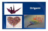 Origami - portalidea.com.br€¦ · Origami: Arte de dobrar o papel. A origem da palavra é japonesa: Ori, deriva do desenho de uma mão e significa dobrar; kami, deriva do desenho