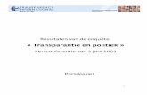 « Transparantie en politiektransparencybelgium.be/images/slides/persdossier_politiek.pdf · 3. Het project “transparantie en politiek”. Meer dan een maand geleden zijn we, in