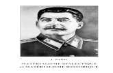 MATÉRIALISME DIALECTIQUE et MATÉRIALISME HISTORIQUE · 2018-04-10 · Staline – Les lois du Matérialisme Dialectique 3 ENGELS : “La question du rapport de la pensée à l’être,