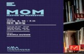 MOM - KMAkma.or.kr/email_img/Member/2016/0421/info.pdf · 한국마케팅학회(KMA: Korea Marketing Association) 에서 주최하는 MOM (Master of Marketing) 5기 과정에 현업에