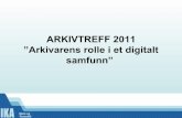 ARKIVTREFF 2011 ”Arkivarens rolle i et digitalt samfunn”ikamr.asp24.no/ikamr/presentasjon/sosiale_medier/sosialemedier_ko… · –Oppfylling av målsettingene i eKommune 2012