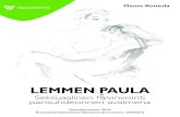 LEMMEN PAULABin/7ac... · Esipuhe: Kaikki, mitä olit aina halunnut tietää suomalaisten seksielämästä Väestöliitto julkaisee vuosittain Perhebarometrin, jossa pureudutaan perheiden