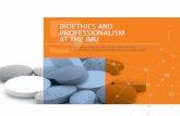 BIOETHICS AND PROFESSIONALISM The IMU Experiment AT …imu.edu.my/irdi/wp-content/uploads/2017/08/IMU-BRO... · Medical professionalism: Refers to the conduct, aims, or qualities