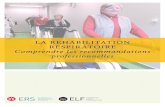 LA REHABILITATION RESPIRATOIRE Comprendre …...Ce guide rassemble les conclusions de l’European Respiratory Society et l’American Thoracic Society sur la réhabilitation respiratoire.