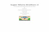 Super Mario Brothers 3 - Mario Mayhem...2. Super Mario Brothers 3: Warp Theme 3. Super Mario Brothers 3: Overworld 1 4. Super Mario Brothers 3: Overworld 2 5. Super Mario Brothers
