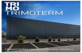 TRIMOTERM VATROOTPORNI PANELI · Proizvodni program: Trimoterm Power Fasadni i krovni sistem sa vrhunskom toplotnom izolacijom i strukturnim ... Postoje i montažni elementi sa oštrim