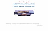 META EVALUATIE CROWDFUNDING - Fonds 1818jaarbericht.fonds1818.nl/.../files/...crowdfunding.pdf · platform op kunstgebied de bekendste is. Daarnaast steunt Fonds 1818 ook crowdfundingprojecten