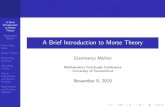 A Brief Introduction to Morse Theory - gianmarcomolino.comgianmarcomolino.com/.../2020/02/MorseTheoryslides.pdf · Morse Theory Motivating Example Attaching -cells Morse Inequalities