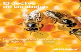 El declive de las abejas - tierrasustentable.com€¦ · Las abejas –incluyendo las melíferas utilizadas en la apicultura y muchas especies silvestres– son el grupo de vista