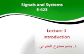 Lecture 1 Introduction - BU Shoubra... · Signals and Systems - Basem ElHalawany 5 Signals Models • Signal is a function of time that represent the evolution of variable • Signal