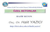 Doç. Dr. Halit YAZICI - DEUkisi.deu.edu.tr/halit.yazici/OZEL BETON/ozelbeton-ders1-HAFIFBET.pdf · Yapısal hafif beton üretiminde dikkate alınması gereken ilk husus, “dayan