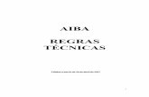 AIBA Regras Técnicas Abril 2017cbboxe.org.br/wp-content/uploads/2018/07/AIBA-Regras-Técnicas-Ab… · qual é autorizado e aprovado em concordância com as Regras Técnicas de AIBA