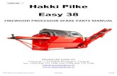 Hakki Pilke Easy 38...Valimotie 1, FI-85800 Haapajärvi, Finland Tel. +358 (0)8 772 7300, Fax +358 (0)8 772 7320 info@maaselankone.fi ENGLISH 2 / 39 Hakki Pilke Easy 38 Spare parts