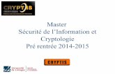 Master Sécurité de l’Information et Cryptologie · 2014-09-09 · Équipes de recherche locale • Smart Secure Devices (SSD) secinfo.msi.unilim.fr – Recherche sur le thème