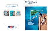 Croisières - Les Amis de la Fondation Club Méditerranéens.clubmed.com/fbs/2016/34/TRIDENT/CMC_E16_BD.pdfProlongez l’expérience sur notre appli mobile Club Med et sur les réseaux
