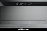 LOGICA CELATA - Valcucine€¦ · LOGICA CELATA Un nuovo progetto per personalizzare le tue esperienze del gusto Nasce Logica Celata, l’ultima evoluzione della serie Logica, frutto