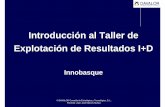 Introducción de Davalor a taller Innobasque€¦ · Introducción al Taller de Explotación de Resultados I+D Innobasque ... El mayor potencial de innovación está en entender qu