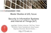 Security in Information Systems and Internet of Things (IoT)...Master Studies at UiO, focus: Security in Information Systems and Internet of Things (IoT) Josef Noll, Christian Johansen,