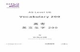 AS Level Vocab 200 - headway.edu.hk Level V… · Dr. Paul Hill -- AS Level Vocabulary Unit 3 Fill in the blanks with the suitable words provided. 1. The deranged behaviour of the