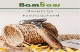 Bambaw raseerijal on 100 % looduslik, jätkusuutlikult ... · Bambaw raseerijal on 100 % looduslik, jätkusuutlikult kasvatatud bambusest käepide. ... Usume, et meie Bambaw raseerija