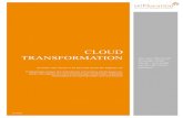 Cloud Transformation...2.1 Cloud Transformation – Der Weg in eine Neue Welt des Arbeitens Die Herausforderung dieser neuen Ansätze ist der Übergang, die Transformation in die neue