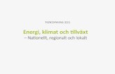 Nationellt, regionalt och lokalt - Lansstyrelsenextra.lansstyrelsen.se/energi/SiteCollectionDocuments/Uppdrag och... · TRENDSPANING 2015 1 Energi, klimat och tillväxt – Nationellt,