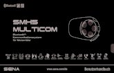SMH5 MULTICOM...Das SMH5 MultiCom ist mit Bluetooth 3.0 kompatibel, das die folgenden Profile unterstützt: Headset-Profil, Freisprechprofil (Hands-Free Profile, HFP), Advanced Audio