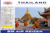 THAILAND - BM Air Reizen · Hotels Thailand keuze uit > 2500 hotels Bangkok - Chiang Mai - Phuket Koh Samui - Pattaya - Hua Hin Dagtours Thailand keuze uit 80 excursies Combineer