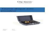 Tourne-disque avec encodeur - Clip Sonic · 2015-06-17 · 4. Placez un disque sur le tourne-disque de la platine et sélectionner la vitesse souhaitée (33/45) selon le dossier.