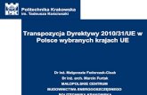 Transpozycja Dyrektywy 2010/31/UE w Polsce wybranych krajach … · 2019-07-10 · 3a Okna, drzwi balkonowe, ... W 2013 roku Niemcy przyjęły zobowiązania znowelizowanej ustawy