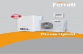 Omnia Hybrid · E DEL NUOVO CONTO TERMICO 2.0 > CLASSI ENERGETICHE ELEVATE ibrido come evoluzione Il sistema ibrido come evoluzione Il sistema ibrido come A ++A CONTO TERMICO: INCENTIVO