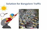 Solution for Bangalore Traffic - EnergypediaphpTEY… · •Training and capacitation of staff in technical and marketing. •Training to last mile SME on technical and marketing.