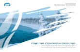 FINDING COMMON GROUND - Northwest Territories · Finding Common Ground is a renewed commitment to regional land use planning in the NWT. It is also a commitment to promote ongoing