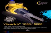 Vibranivo 1000 / 5000 - UWT GmbH · VN 1000 padrão VN 5000 à prova de fogo Instalação em tubos de descarga para detecção de bloqueio Para uso em tromba telescópia para detecção