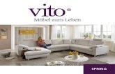vito SPRING – modern & komfortabel · 2015-07-19 · vito SPRING – modern & komfortabel Zeitloses Design und langlebige Bezugstoffe ermöglichen Ihnen ein pures Wohnvergnügen.
