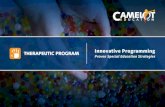 Innovative Programming - Camelot Education · Through evidence based techniques we give our students the tools to lead their lives to their utmost abilities. ... Music Therapy Art